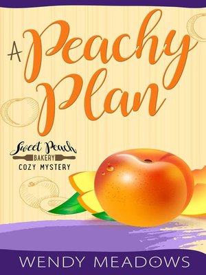 cover image of A Peachy Plan